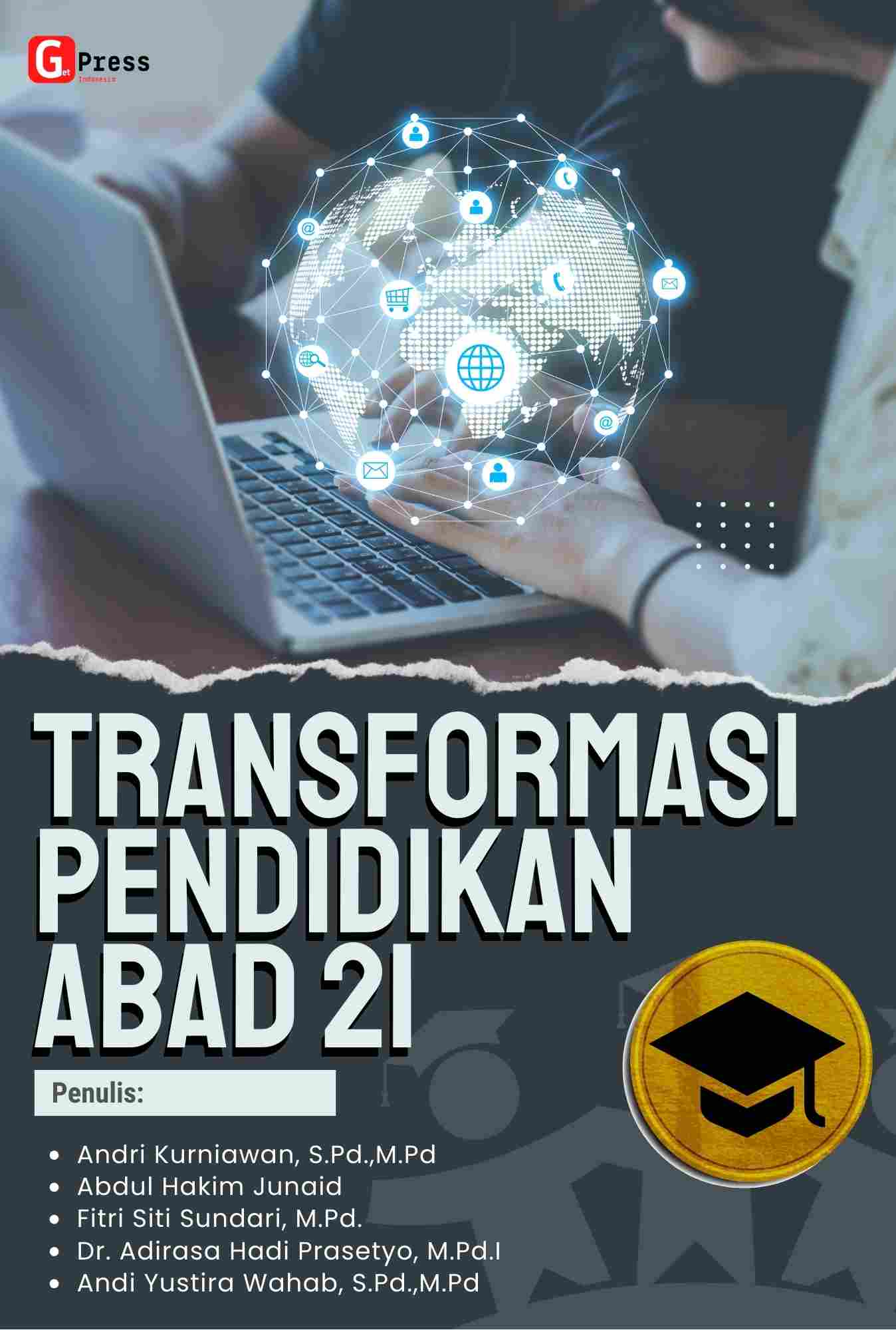 TRANSFORMASI PENDIDIKAN  ABAD 21
